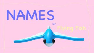 NAMES FOR FLYING FISH IN ADOPT ME ROBLOX!