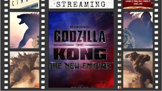 THE CINE-MOVIE PODCAST EPISODE 304: GODZILLA X KONG THE NEW EMPIRE(2024)