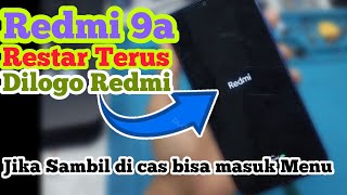 REDMI 9A RESTAR TERUS DI LOGO Redmi || SOLUSI REDMI 9A GAK BISA MASUK MENU