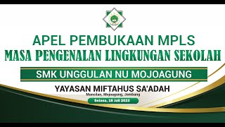 🔴Live Pembukaan MPLS Tahun 2023 SMK Unggulan NU Mojoagung