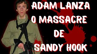 Caso 36: Adam Lanza- O massacre na escola Sandy Hook