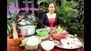 Wow, Very Yummy Khmer Traditional Food  Noodle Cambodia Cooking With Minea Recipe| នំបញ្ចុកខ្នែរ