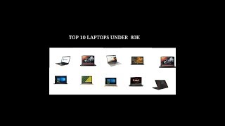 10 top Best Laptops Buy Between 60000 To 80000 Rs in India 2017  /#Perfect 10