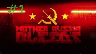 Let's Play! Mother Russia Bleeds Part 1