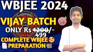 VIJAY BATCH😍  WBJEE 2024🔥 Complete Wbjee Preparation Only 499/-