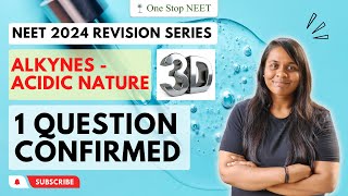 Alkynes - Acidic Nature |🔥 One Question Confirmed 🔥| NEET 2024 Revision| Vaishnavi Mam|One Stop NEET