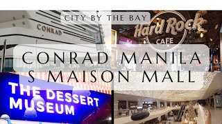 CONRAD MANILA ~ THE BAY CITY ~ S MAISON MALL {FMV} #travelvlog #yenzca #travel #beautifulplace