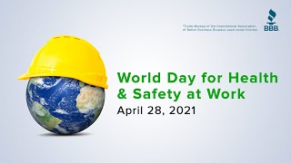 Better Business Bureau - World Day For Health And Safety At Work