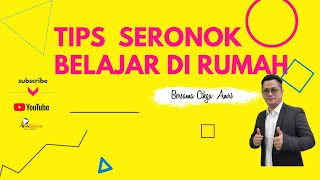 TIPS SERONOK BELAJAR DI RUMAH