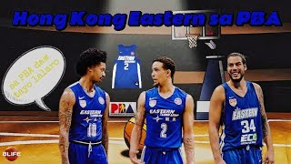 PBA Updates | Hong Kong Eastern Nagbabalak Maglaro sa PBA Bilang Guest Team