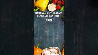 makanan untuk atasi SEMBELIT saat diet #shorts #short #viral #diet #health