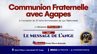 COMMUNION FRATERNELLE AVEC AGAPES - LE MESSAGE DE L'ANGE