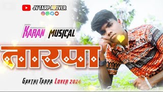 😊 Karan Musical Tarpa || Gavthi Tarpa Lover 2024 || JV TARPA LOVER  #gavthisongnew2024