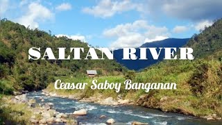 saltan river with lyrics | ceasar banganan | kalinga song