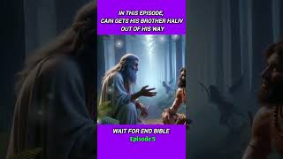 Bible Episode 5  two  brother Kane and Halib #viralshort #biblestoryenglish