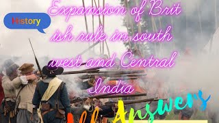 All Answers l Class 8 History Expansion of the British rule in South West & Central India #history