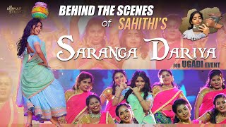 Behind The Scenes of Sahithi’s Saranga Dariya for Ugadi Event || Sahithi || Sekhar Studio