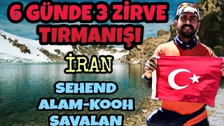 İran'da 6 Günde 3 Zirve (Sehand, Alam-Kuh, Savalan)