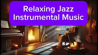 🎺 Smooth Mellow Jazz 🎷 15 Relaxing Instrumental Tracks for Cozy Evenings 🎶