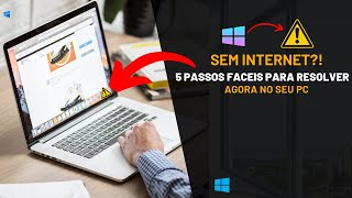 Sem Internet - Como Resolver em 5 Passos [RESOLVIDO]