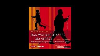 Achim Achilles - Das Walker-Hasser-Manifest