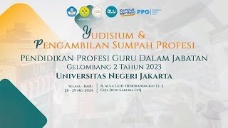 Yudisium dan Sumpah Profesi PPG Dalam Jabatan Gelombang 2 Tahun 2023 || UNJ