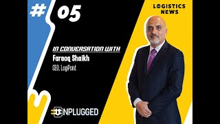 #Unplugged Episode 5: Farooq Shaikh, CEO of LogiPoint