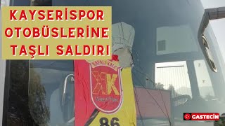 Kayserispor otobüsüne taşlı saldırı