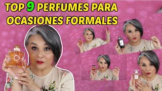 TOP 9 MEJORES PERFUMES PARA OCASIONES FORMALES,ELEGANTES, PROFESIONALES Y SEXYS