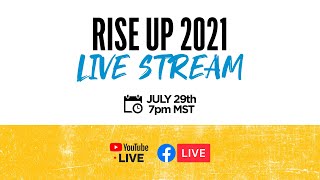 Rise Up 2021 Live Stream