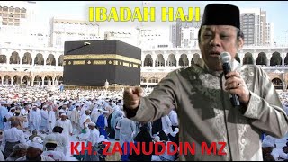 Ceramah Kh  Zainuddin Mari Berhaji