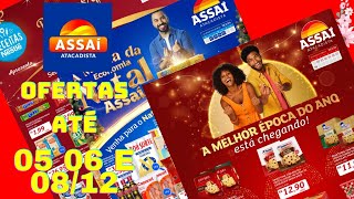 OFERTAS ASSAÍ ATÉ 05 06 E 08 12 2024 FOLHETOS PRODUTOS NESTLÉ PANETONE E NATAL ASSAÍ RJ