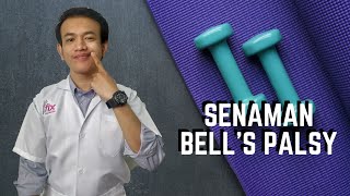 Senaman Ringkas Untuk Kondisi Bell's Palsy