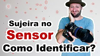 Como descobrir se o sensor está sujo? Como descobrir onde está a sujeira do sensor na câmera dslr?