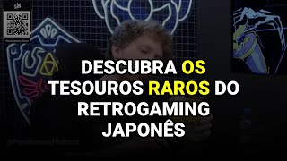 Descubra os Tesouros Raros do Retrogaming Japonês