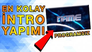 İNTRO NASIL YAPILIR ? | 5DK'DA PROGRAMSIZ KALİTELİ İNTRO