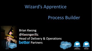 Wizard's Apprentice Lightning Process Builder Episode 1: Getting Familiar