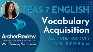 TEAS 7 English - All In One - Part 3 of 3 - Vocabulary Acquisition - August 2024