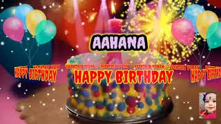 AAHANA Happy Birthday Song//happy birthday to you Aahana