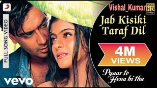 Pyaar To Hona Hi Tha Hindimp3.Mobi Songs Jab Kisiki Taraf Dil DjVSL Kumar