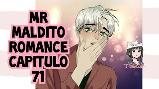 MR Maldito Romance cap 71