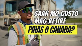 Saan mo gusto mag retire sa Pinas o Canada?