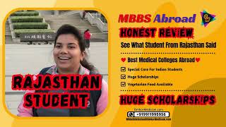 Honest Review of MBBS Abroad Student from Rajasthan in China, Russia, Kazakhstan, Uzbekistan.