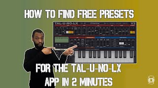 How To Find Free Presets for the Tal-U-No-LX App in 2 Minutes #beatmakeristhesquad