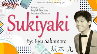 上を向いて歩こう - Sukiyaki - Kyu Sakamoto - Japanese 1963's Song (Romaji Lyrics, English, Indonesia Trans)