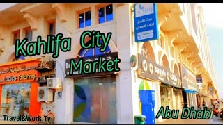 Kahlifa City Market  Abu Dhabi United Arab Emirates 🇦🇪