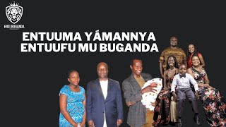 ENTUUMA YÁMANNYA ENTUUFU MU BUGANDA - YIGA OLUGANDA NE KABANDA MUSOKE