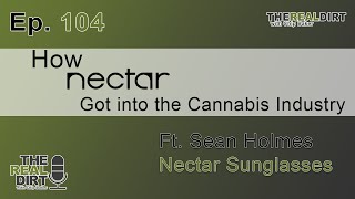 How Nectar Sunglasses Got into the Cannabis Industry