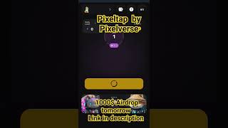 PIXELTAP BY PIXELVERSE Airdro1000$ https://t.me/pixelversexyzbot?start=1107150576