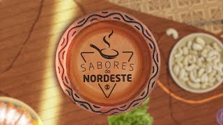 Especial Sabores do Nordeste - Edição completa - 23/07/2022 - Globo Nordeste